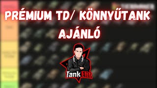 Tier 8 prémium TD / könnyű tank ajánló