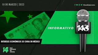 #Informativo14: Intereses económicos de China en México