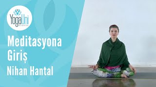 Meditasyona Giriş - Nihan Hantal