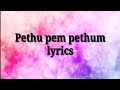 Pethu pem pathum- Umariya & BnS - Lyrics