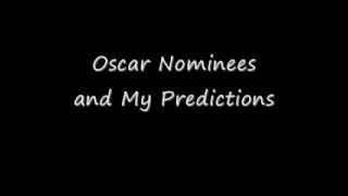 82nd Academy Award Nominees and My Predictions