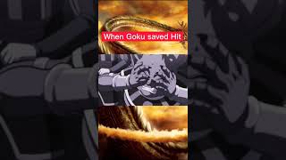 When Son Goku saved Hit 🥶🥶🥶 #dbz #goku #dbs #anime #shorts