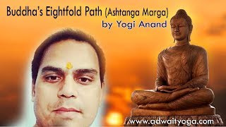 Buddha's Eight-fold Path (Ashtanga Marga) in English, by Yogi Anand