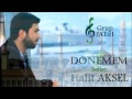 grup fatİh dÖnemem halit aksel