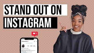 HOW TO STAND OUT ON INSTAGRAM | ORGANIC INSTAGRAM GROWTH HACKS | INSTAGRAM GROWTH STRATEGY