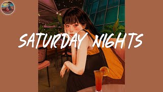 Saturday nights playlist🌙 Songs for chilling on Saturday nights ~ Good vibes playlist