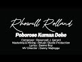 POBOROSO KUMAA DOHO - RHOWELL ROLLAND (OFFICIAL MUSIC VIDEO)