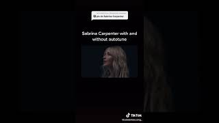 Sabrina Carpenter with and without auto tune TikTok: celebrities.sing