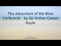 The Adventure of the Blue Carbuncle   by Sir Arthur Conan Doyle