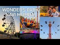 Wonders Park Nerul Navi Mumbai | Wonders Park Vlog | Wonders Park Rides | Complete Details