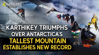 A New Record was Established by Karthikey over Antarctica's tallest mountain@4SidesTVEnglishLive-l3s