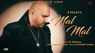 Mal Mal (LYRICS)- Zohrajabeen | B Praak | Jaani | Arvindr Khaira