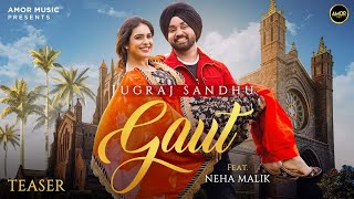 GAUT (Teaser) Jugraj Sandhu | Neha Malik | Guri | Punjabi Songs | Rel. On Aug 29 | Amor Music