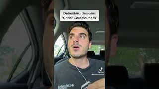 Debunking Christ Consciousness (Demonic)