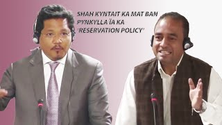 SHAH KYNTAIT KA MAT BAN PYNKYLLA ÏA KA ‘RESERVATION POLICY’