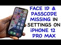 How to Fix Face ID and Passcode Missing in Settings on iPhone 12