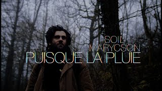 Soil Marycson - Puisque la pluie