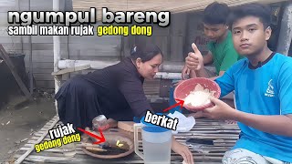 Ngumpul bareng sama Luqman dan Mbah Ti, sekalian makan Rujak sama Berkat, KENYANG BANGET.