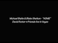 HOME - Michael Buble & Blake Shelton