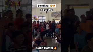 IND vs ENG semifinal World Cup 🤩🔥⚡️|Coep Hostel 🥳