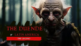 The Legend Of The Duende