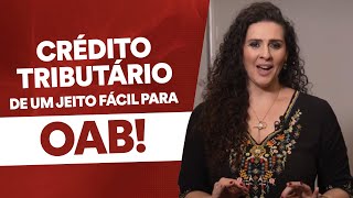 Resumão de Crédito Tributário para a prova da OAB