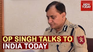 DGP Uttar Pradesh, OP Singh Speaks To India Today, Says Taking All Steps To Maintain Peace