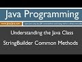 Learn Java Programming - StringBuilder Common Methods Tutorial