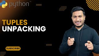 Tuples unpacking | The Complete Python Course | Basic to Advance