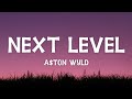 A$ton Wyld - Next Level (Lyrics)