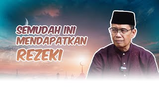 Semudah Ini mendapatkan Rezeki - Ustadz Dhanu