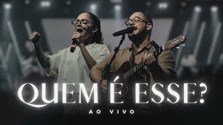 Quem é Esse? (ao vivo) | Pr. Hugo Campos feat. Belle Nunes