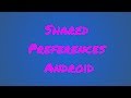 How to add and retrieve values from Shared Preferences in Android Studio