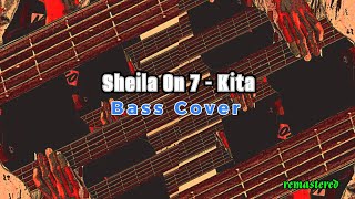 Sheila On 7 - Kita (Bass Cover)