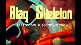 Blaq Skeleton _ MmM _ Feat _ Y Cool \u0026 Bloodkid Yvok _ ( Official Video ) _ Dir By INK DROP