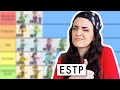 ESTP tier-ranking the 16 personalities