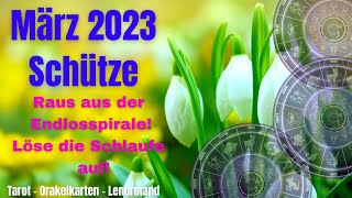 Schütze März 2023 Raus aus der Endlos Spirale! Löse die Schlaufe auf!