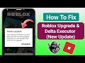 Delta Executor How To Fix Roblox Upgrade Error (Latest 2024)