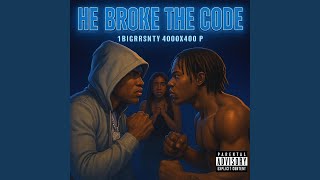 HE BROKE DA CODE