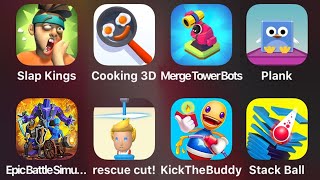 Slap Kings, Cooking 3D, Merge Tower Bots, Plank, Epic Battle Simulator, Rescue Cut, Kick The Buddy
