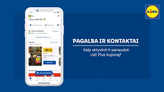 Pagalba ir kontaktai: kaip aktyvinti ir panaudoti Lidl Plus kuponą? | Lidl Lietuva