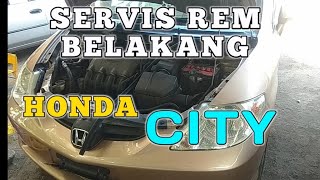 REM BELAKANG BOCOR || HONDA CITY