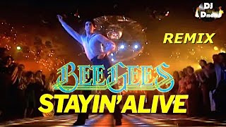 Bee Gees - Stayin Alive - DJ Dmoll Saturday Night Remix
