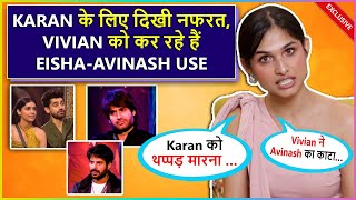 Kashish Calls Karan ‘Cheap Man’, Vivian Arrogant, Chahat’s Boyfriend, Avinash-Eisha Fake Love