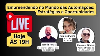 Empreendendo no Mundo das Automações: Estratégias e Oportunidades