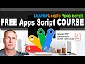 New Course 2022 Learn Google Apps Script FREE with Source Code and Helpful tips on coding