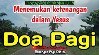 Renungan Pagi - Menemukan ketenangan dalam Yesus