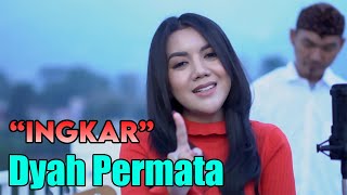 Ingkar - Leo Waldy cover by. Dyah Permata