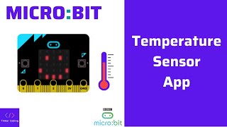 Micro:bit : Temperature Sensor App