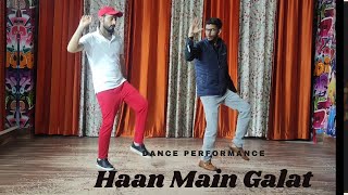 Haan Main Galat - Love Aaj kal | Kartik, Sara | Pritam | Arijit Singh |Dance performance.........